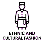 Ethnic and Cultural Fashion